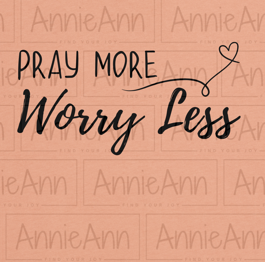 Pray more Worry less Shirt